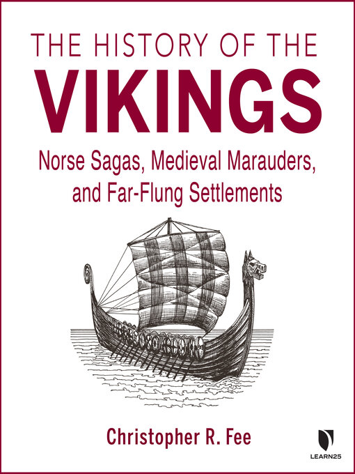Title details for The History of the Vikings by Christopher R. Fee - Available